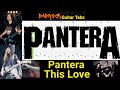 This Love Pantera Guitar Bass TABS Lesson