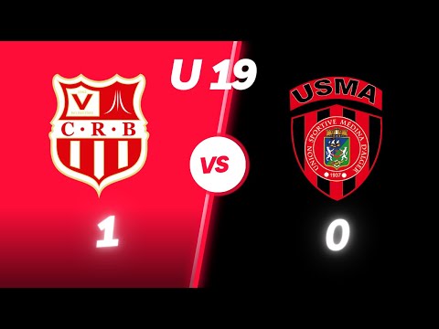 CRB - USMA ( U19 ) ملخص مباراة شباب بلوزداد - إتحاد الجزائر