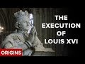 What happened to Louis XVI? A swift public execution