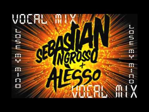 Sebastian Ingrosso & Alesso ft. Ryan Tedder - Calling (Lose My Mind)