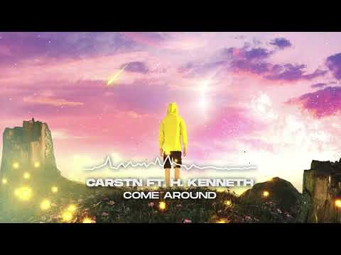 CARSTN ft. H. Kenneth - Come Around (Official Audio)