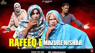 Rafeeq E  Mazure Nishar  Balochi Funny video  Epis