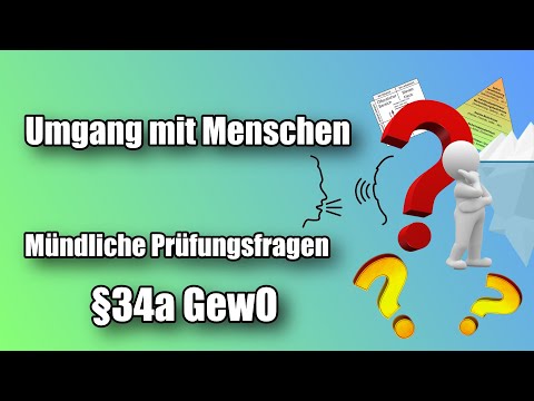 Mündliche Prüfungsfragen - Umgang mit Menschen - 34a Prüfung