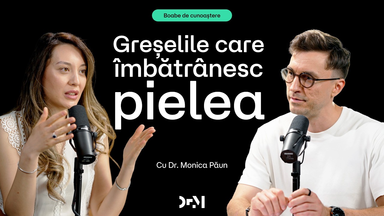 Cum întinerim pielea cu ajutorul științei | BOABE DE CUNOAȘTERE | cu Dr. Monica Păun