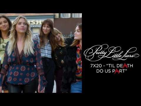 Pretty Little Liars - The Liars Say Goodbye/Their Final Scene - "Til Death Do Us Part" (7x20)