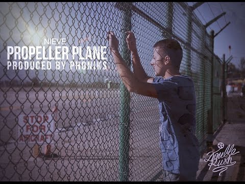 Nieve - Propeller Plane (Prod. by Phoniks)  (Official Video)