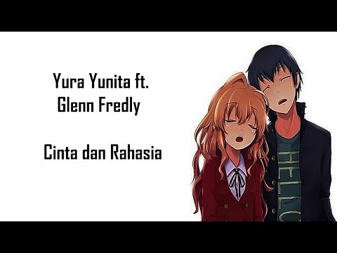Yura Yunita ft. Glenn Fredly - Cinta dan Rahasia (Lyrics)