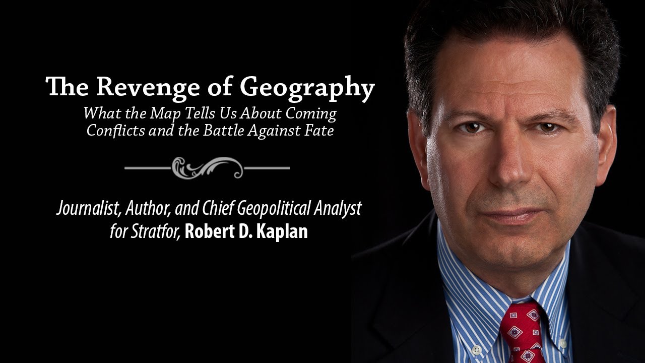 Robert B  Kaplan and "The Revenge of Geography"