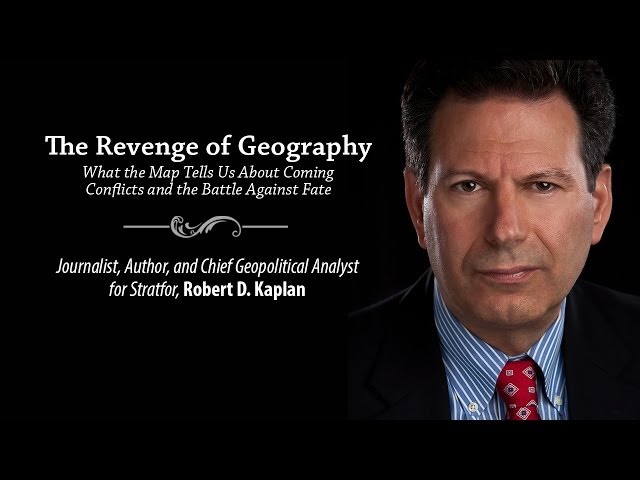 Robert B Kaplan and "The Revenge of Geography"
