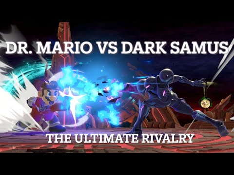 Dr. Mario Vs Dark Samus: The Ultimate Rivalry (Super Smash Bros Ultimate Montage)
