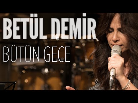 Betül Demir - Bütün Gece (JoyTurk Akustik)