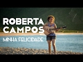Roberta Campos Minha Felicidade Videoclipe Oficial