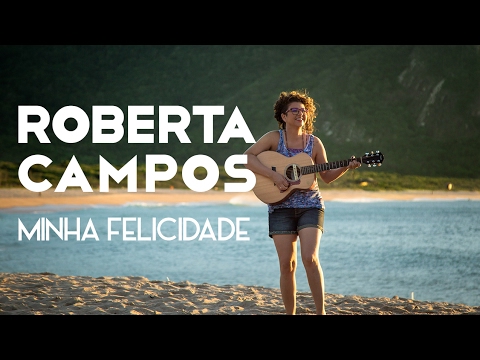 Roberta Campos - Minha Felicidade (Videoclipe Oficial)