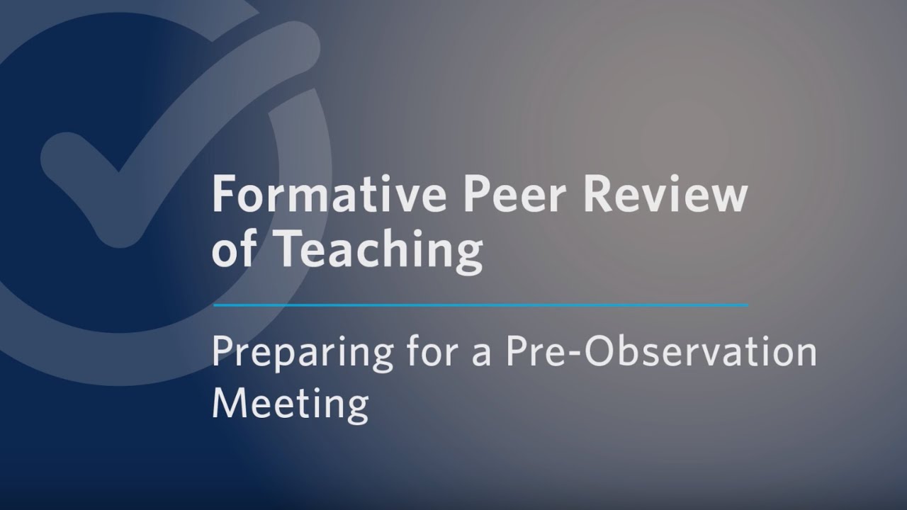 Peer Review of Teaching: How to prepare for a pre-observation meeting