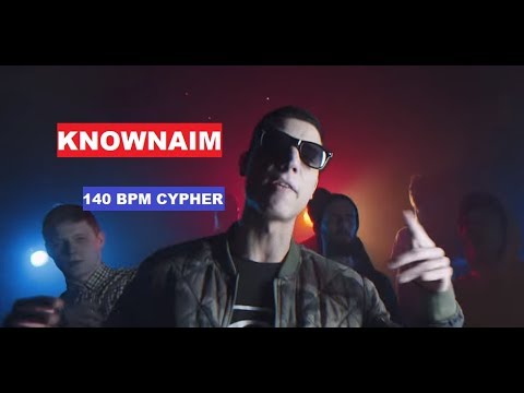 140 BPM CYPHER KNOWNAIM