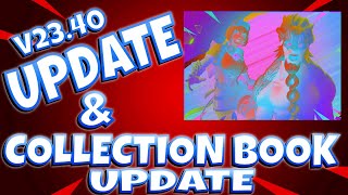 COLLECTION BOOK CHANGES - Update v23.40 - Fortnite Save The World