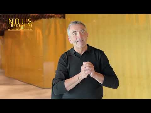 Interview de Philippe Béziat - NOUS L'ORCHESTRE au cinéma le 22 avril 2026