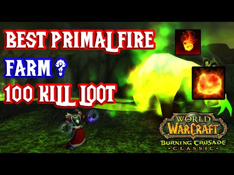 TBC Classic - Best Primal Fire Gold Farm? - 100 Kill Loot