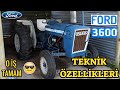 FORD 3600 TEKNİK ÖZELLİKLERİ
