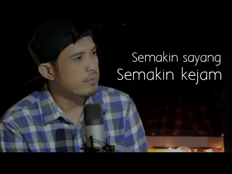 Semakin sayang semakin kejam (cover) by Nurdin yaseng