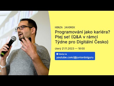 Honza Javorek: Programování jako kariéra? Ptej se! (Q&A v rámci Týdne pro Digitální Česko)