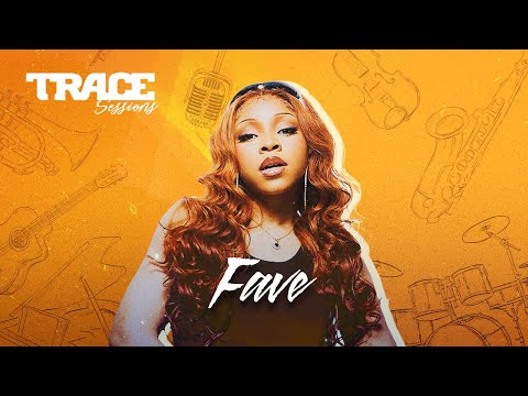 TRACE SESSIONS with FAVE- #TraceSessions