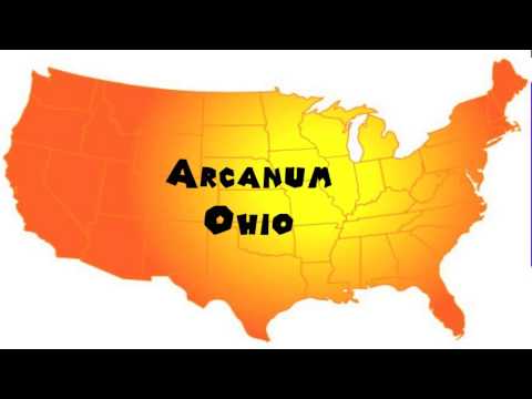 How to Say or Pronounce USA Cities — Arcanum, Ohio