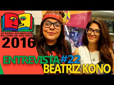 Bienal do Livro 2016 | Entrevista com Beatriz Kono