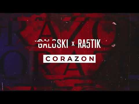 Galoski x Ra5tik - Corazon