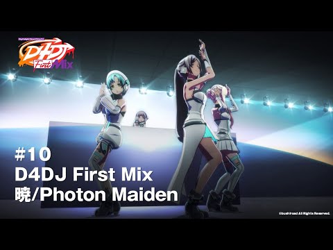 D4DJ First Mix A lot of life Photon Maiden