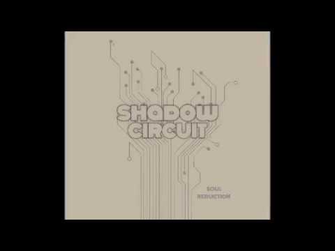 Shadow Circuit - Soul Reduction