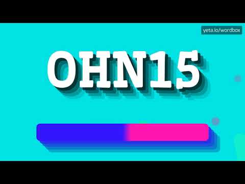 HOW PRONOUNCE OHN15! (BEST QUALITY VOICES)