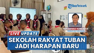 Berkah Pembangunan Sekolah Rakyat Tuban, Harapan Baru Anak Putus Sekolah dan Wali Murid Kurang Mampu