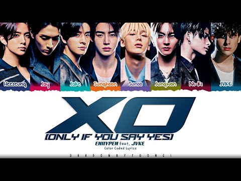 ENHYPEN (엔하이픈) 'XO (Only If You Say Yes) [English Ver.]' Lyrics [feat. JVKE] [Color Coded_Eng]