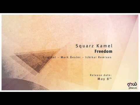 [Trance & Progressive] Squarz Kamel - Freedom (Ichikai Remix)
