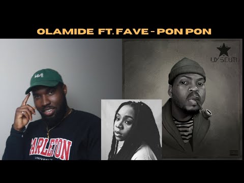 Olamide - Pon Pon ft. FAVE off UY SCUTI ALBUM (REACTION/REVIEW) || palmwinepapi