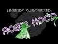 Legends Summarized Robin Hood