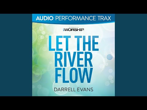 Let the River Flow