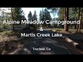 Alpine Meadow Campground and Martis Lake