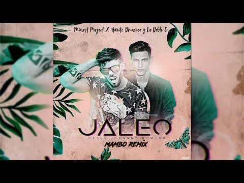 Rasel feat. Danny Romero - Jaleo [Mambo Remix] Minost Project x Haritz D´marco x La Doble C