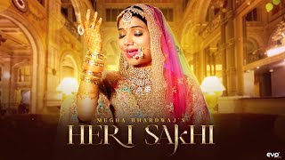 Heri Sakhi : Megha Bhardwaj (Official Video) | Kailash Kher | Kunaal Vermaa | Jackie Vanjari