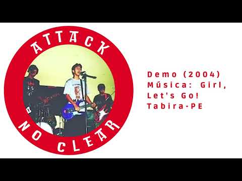 Attack No Clear  - Girl, Let´s Go!
