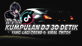 Download lagu Kumpulan Dj 30 Detik Trend Viral Tiktok Terbaru 20... mp3