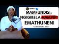 NGIGIBELA AMAPIPI EMATHUNENI MAMFUNDISI