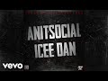 Icee Dan - Anti Social (Official Audio)