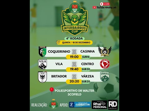 4ª RODADA ADI INTERBAIRROS CUP - 18/12