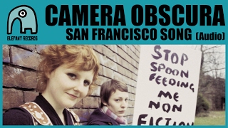 CAMERA OBSCURA - San Francisco Song (25th Elefant Anniversary) [Audio]