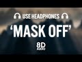 Future - Mask Off (Aesthetic Remix) (8D AUDIO)