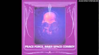 INNER SPACE COWBOY / Peace Force