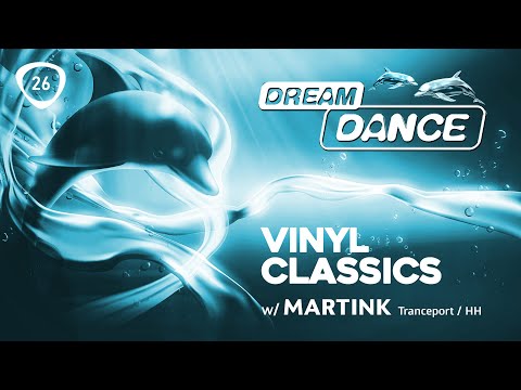 DREAM DANCE Vinyl-Classics Live! ep.26 - w/ Martink (Tranceport / Hamburg)